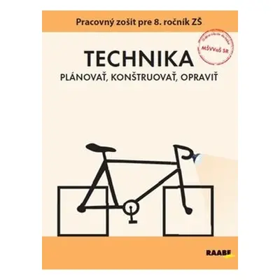 Technika Pracovný zošit pre 8. ročník ZŠ - Petr Serafín; Jan Krotký