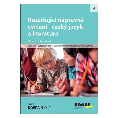 Rozšiřující nápravná cvičení - Český jazyk a literatura - Jitka Kendíková