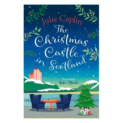 The Christmas Castle in Scotland - Julie Caplinová