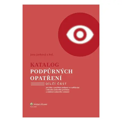 Katalog podpůrných opatření Zrakové postižení - Jana Janková