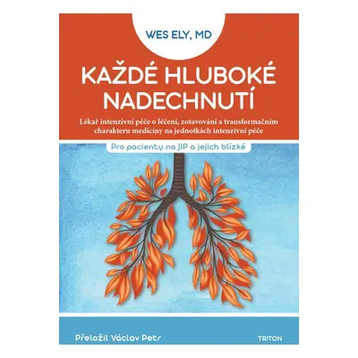 Každé hluboké nadechnutí - Wes Ely