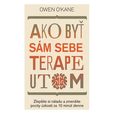 Ako byť sám sebe terapeutom - Owen O'Kane