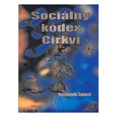 Sociálny kódex církvi - Raimondo Spiazzi