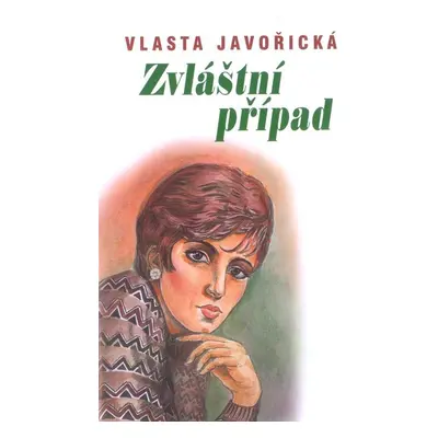 Zvláštní případ - Vlasta Javořická