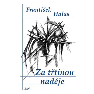 Za třtinou naděje - František Halas