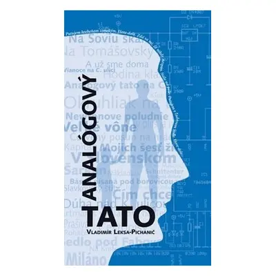 Analógový tato - Vladimír Leksa-Pichanič