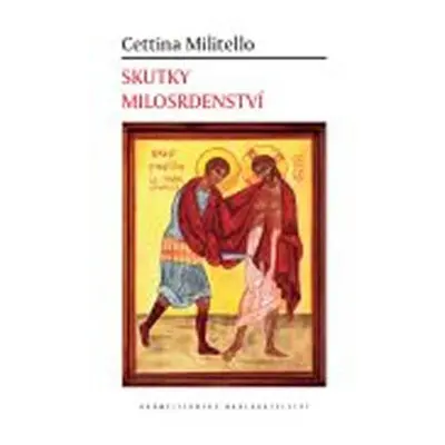 Skutky milosrdenství - Cettina Millitelo