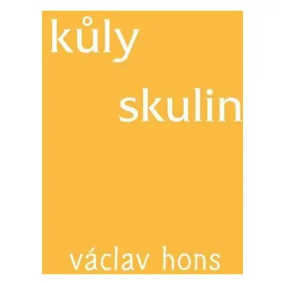 Kůly skulin - Václav Hons