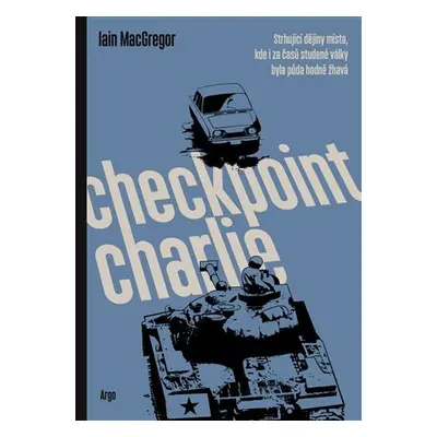 Checkpoint Charlie - Iain MacGregor