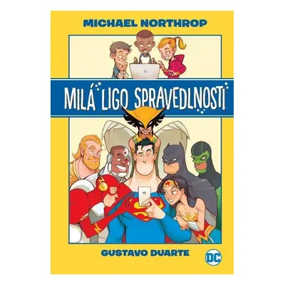 Milá ligo spravedlnosti - Michael Northrop