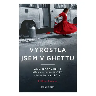 Vyrostla jsem v ghettu - Eliska Tanzer