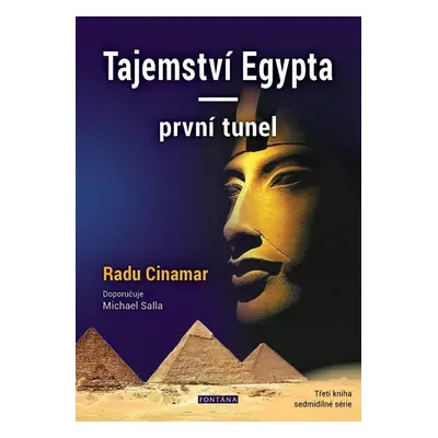 Tajemství Egypta - První tunel - Radu Cinamar