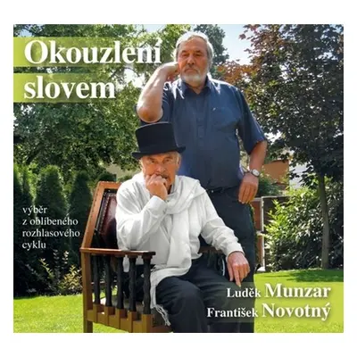 Okouzlení slovem - Výběr z úspěšného rozhlasového cyklu z roku 2015 - CD, 1. vydání - Luděk Mun