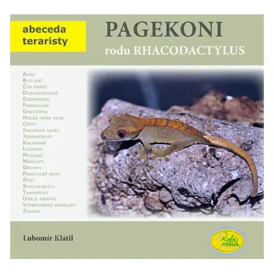 Pagekoni rodu Rhacodactylus - Abeceda teraristy - Lubomír Klátil