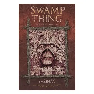 Swamp Thing - Bažináč 4 - Hejno vran - Stephen Bissette