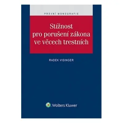 Stížnost pro porušení zákona ve věcech trestních - Zdeněk Visinger