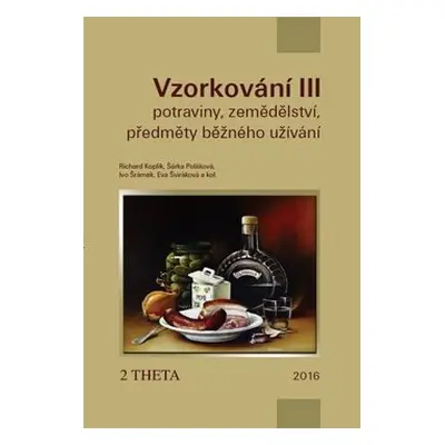 VZORKOVÁNÍ III - Richard Koplík; Šárka Poláková; Ivo Šrámek