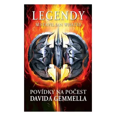 Legendy - Povídky na počest Davida Gemmella - Kolektiv autorú