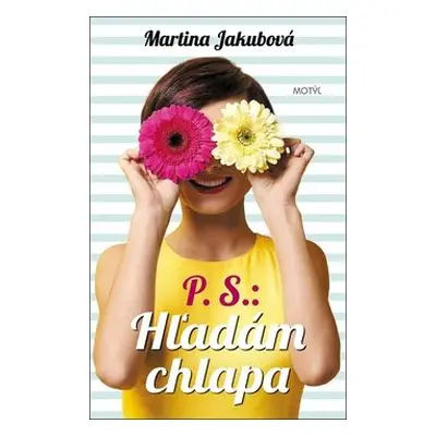 P.S.: Hľadám chlapa - Martina Jakubová