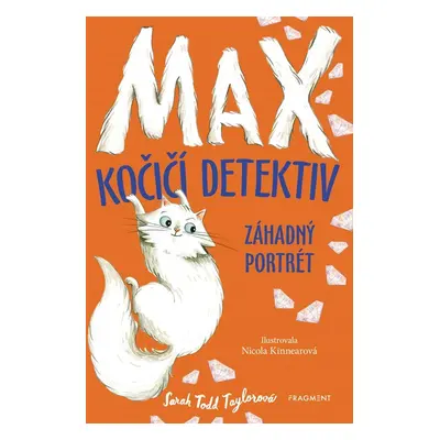 Max – kočičí detektiv: Záhadný portrét - Sarah Todd Taylor