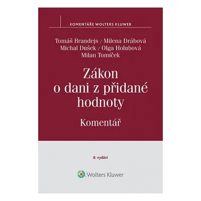 Zákon o dani z přidané hodnoty (č. 235/2004 Sb.). Komentář - Tomáš Brandejs