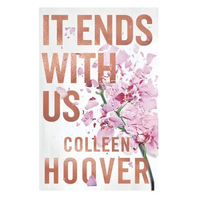 It Ends With Us, 1. vydání - Colleen Hoover