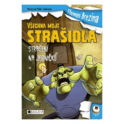 Všechna moje strašidla - Strašení na jedničku - Thomas Conrad Brezina