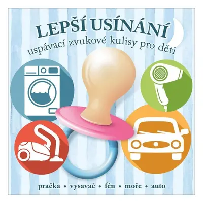 Lepší usínání - uspávací zvukové kulisy pro děti - CDmp3