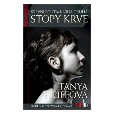 Krevní pouta 2 - Stopy krve - Sue Tanya Huff