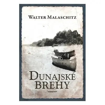 Dunajské brehy - Walter Malaschitz