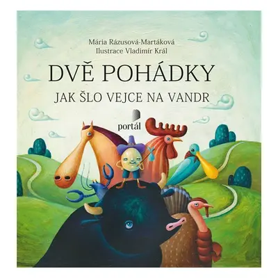 Dvě pohádky - Jak šlo vejce na vandr, Tři prasátka - Mária Rázusová-Martáková