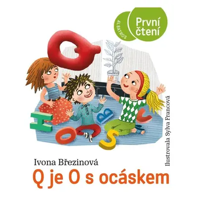 Q je O s ocáskem - První čtení - Ivona Březinová