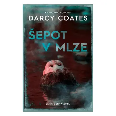 Šepot v mlze - Darcy Coates