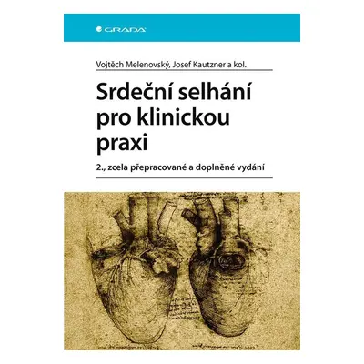 Srdeční selhání pro klinickou praxi - Josef Kautzner