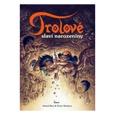 Trolové slaví narozeniny - Sissel Boe