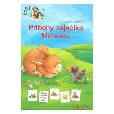 Príbehy zajačika Mateska - Milena Baischová