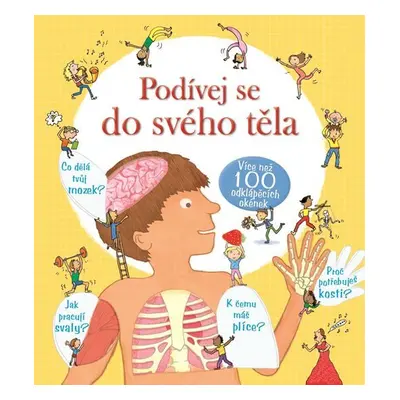 Podívej se do svého těla - více než 100 odklápěcích okének - Louie Stowell