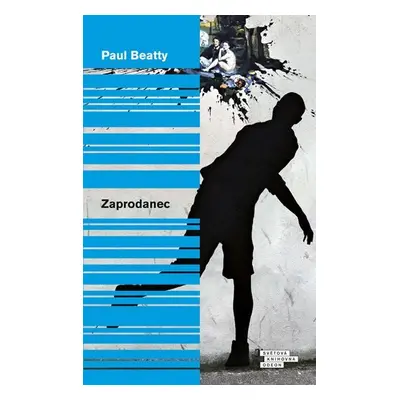 Zaprodanec - Paul Beatty