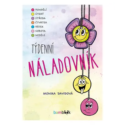 Týdenní náladovník - Monika Davidová