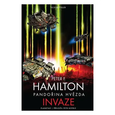 Pandořina hvězda 2 - Invaze - Peter F. Hamilton