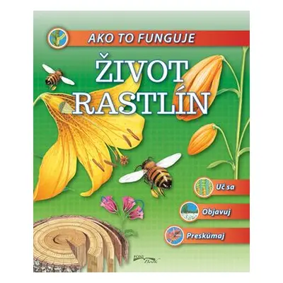 Ako to funguje Život rastlín