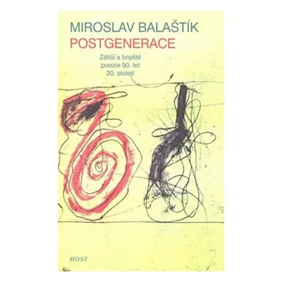 Postgenerace - Miroslav Balaštík