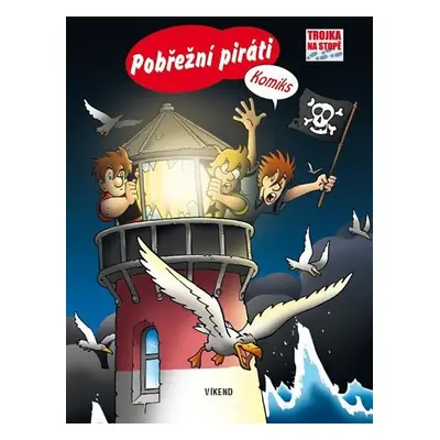 Pobřežní piráti - Trojka na stopě komiks - Ulf Palmenfelt