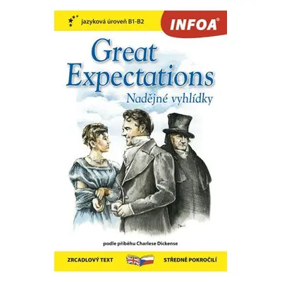 Nadějné vyhlídky / Great Expectations - Zrcadlová četba (B1-B2) - Charles Dickens