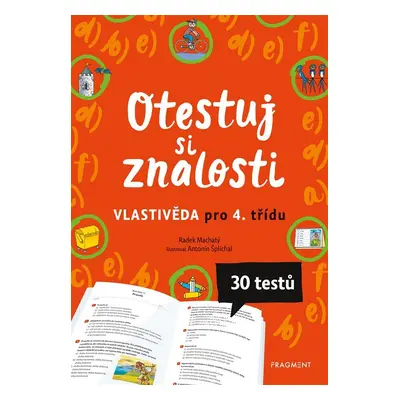 Otestuj si znalosti – Vlastivěda pro 4. třídu - Radek Machatý