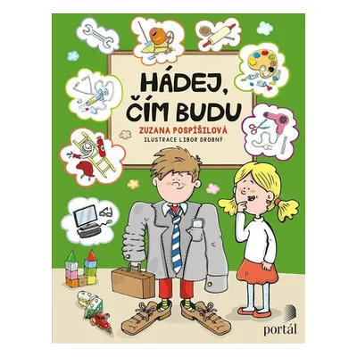 Hádej, čím budu - Zuzana Pospíšilová