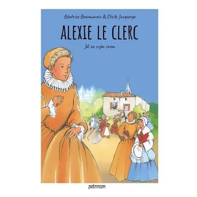 Alexie Le Clerc - Jdi za svým snem - Béatrice Beaumarais