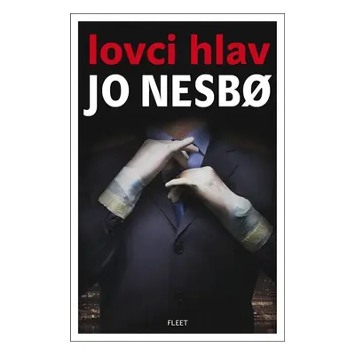 Lovci hlav, 3. vydání - Jo Nesbo