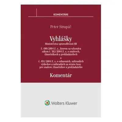 Vyhlášky č. 490/2004 Z. z. a č. 491/2004 Z. z. - Peter Strapáč