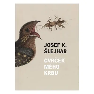 Cvrček mého krbu - Josef Karel Šlejhar